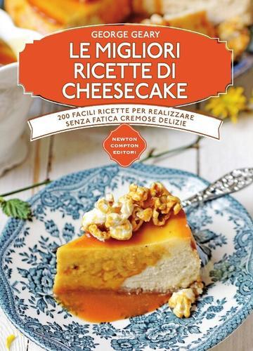 Libreriauniversitaria Le migliori ricette di cheesecake