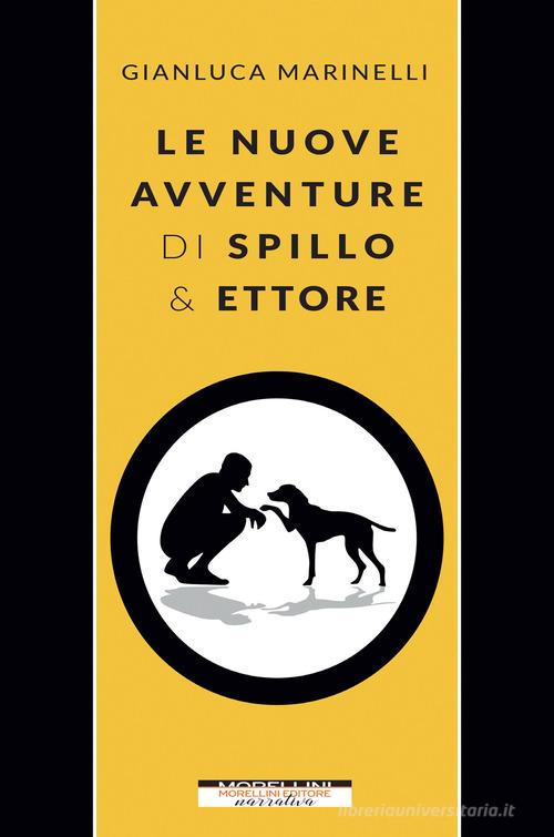 Libreriauniversitaria Le nuove avventure di Spillo & Ettore