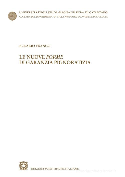 Libreriauniversitaria Le nuove forme di garanzia pignoratizia