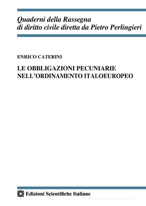 Libreriauniversitaria Le obbligazioni pecuniarie nell'ordinamento italoeuropeo