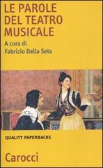 Libreriauniversitaria Le parole del teatro musicale