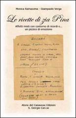 Libreriauniversitaria Le ricette di zia Pina. Affetti misti con contorno di ricordi e Un pizzico di emozione