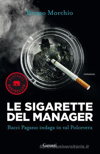 Libreriauniversitaria Le sigarette del manager. Bacci Pagano indaga in val Polcevera