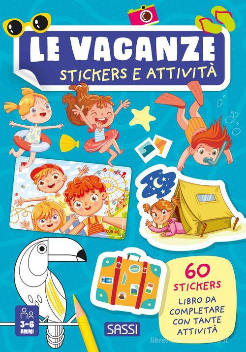 Libreriauniversitaria Le vacanze. Stickers e attività