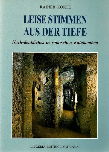 Libreriauniversitaria Leise Stimmen aus der Tiefe. Nachdenkliches in römischen Katakomben
