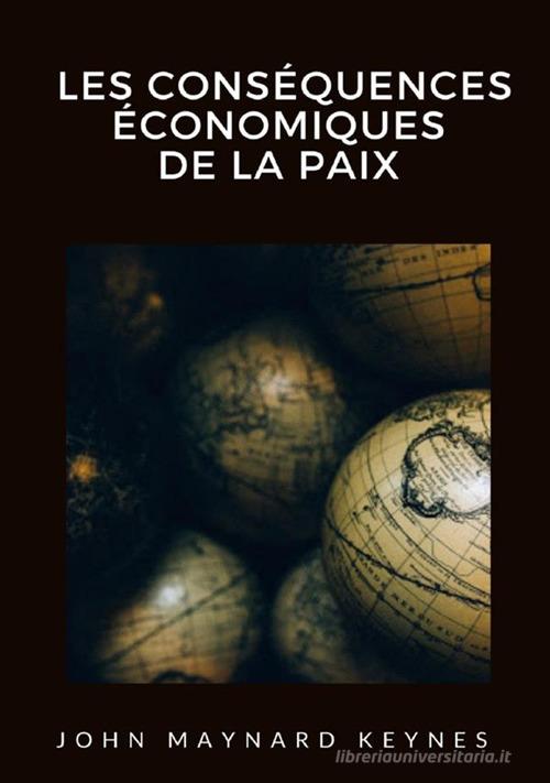 Libreriauniversitaria Les conséquences économiques de la paix