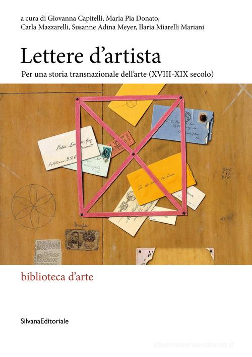 Libreriauniversitaria Lettere d'artista. Per una storia transnazionale dell'arte (XVIII-XIX secolo)