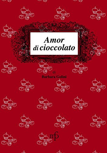 Libreriauniversitaria Amor di cioccolato