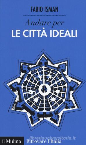 Libreriauniversitaria Andare per le città ideali