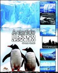 Libreriauniversitaria Antartide il bianco assoluto