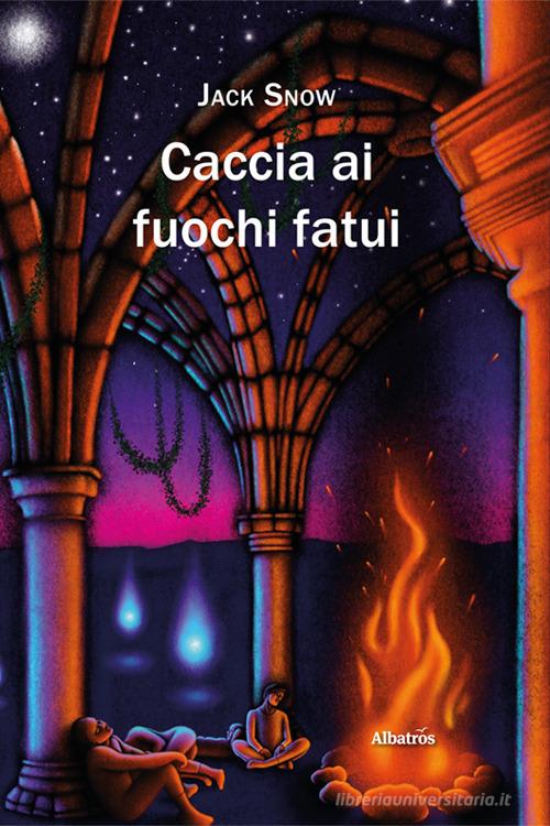 Libreriauniversitaria Caccia ai fuochi fatui