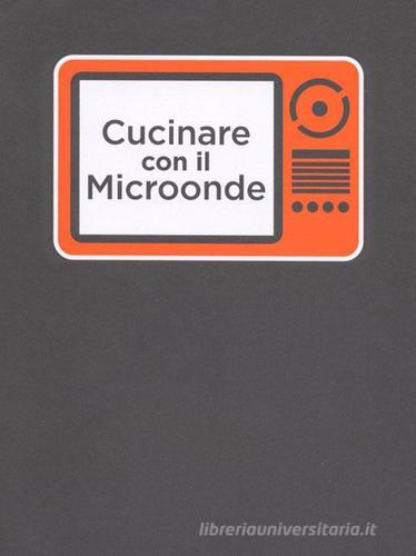 Libreriauniversitaria Cucinare Con Il Microonde
