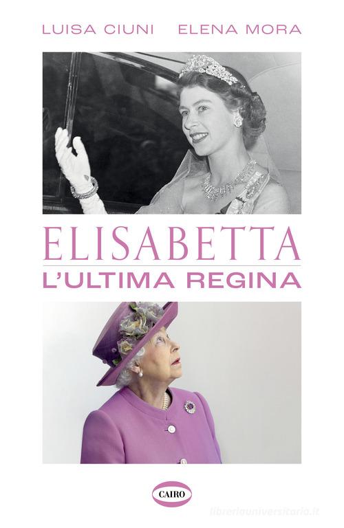 Libreriauniversitaria Elisabetta. L'ultima regina
