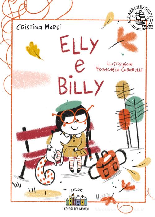 Libreriauniversitaria Elly E Billy. Ediz. Illustrata