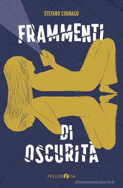 Libreriauniversitaria Frammenti di oscurità