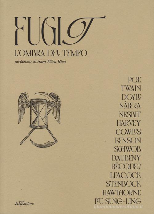 Libreriauniversitaria Fugit. L'ombra del tempo