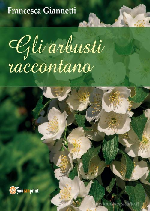 Libreriauniversitaria Gli arbusti raccontano