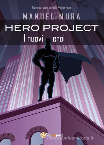 Libreriauniversitaria Hero Project. I nuovi eroi