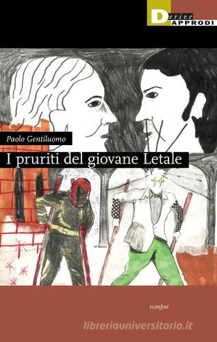 Libreriauniversitaria I pruriti del giovane Letale