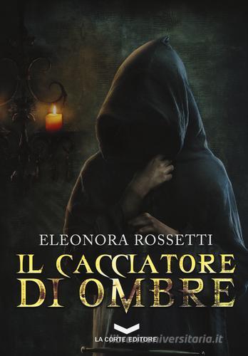 Libreriauniversitaria Il cacciatore di ombre