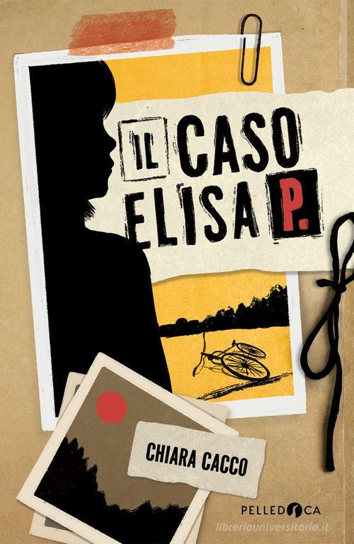 Libreriauniversitaria Il caso Elisa P