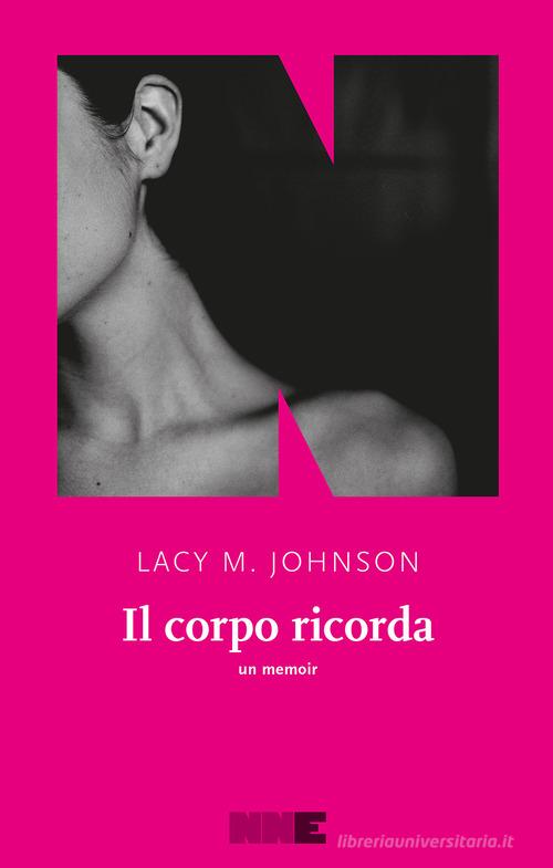 Libreriauniversitaria Il corpo ricorda. Un memoir