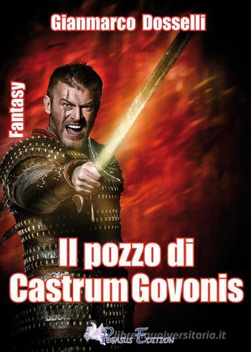 Libreriauniversitaria Il pozzo di Castrum Govonis