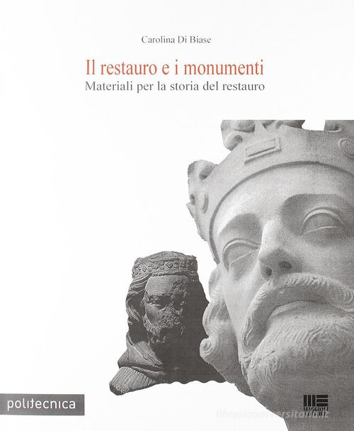 Libreriauniversitaria Il restauro dei monumenti