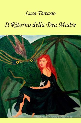 Libreriauniversitaria Il ritorno della dea madre
