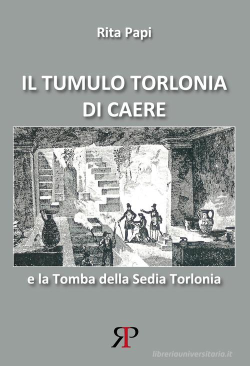 Libreriauniversitaria Il tumulo Torlonia di Caere