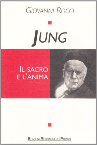 Libreriauniversitaria Jung. Il sacro e l'anima