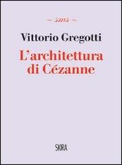 Libreriauniversitaria L'architettura di Cézanne