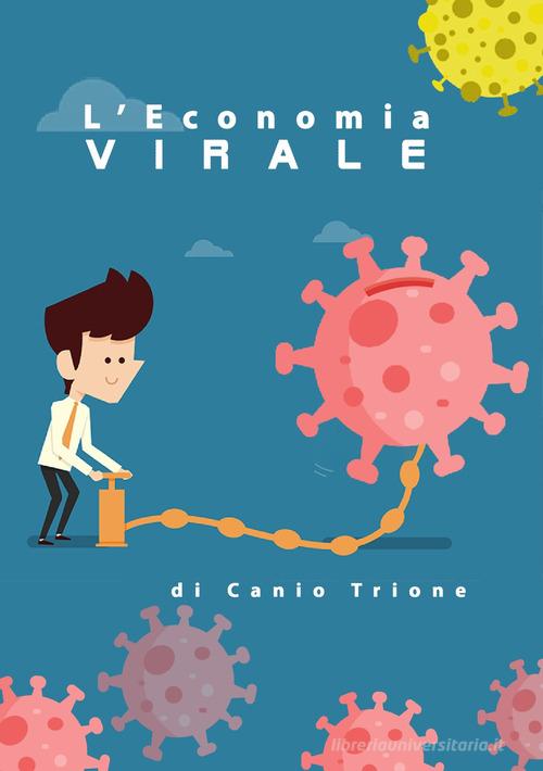 Libreriauniversitaria L'economia virale