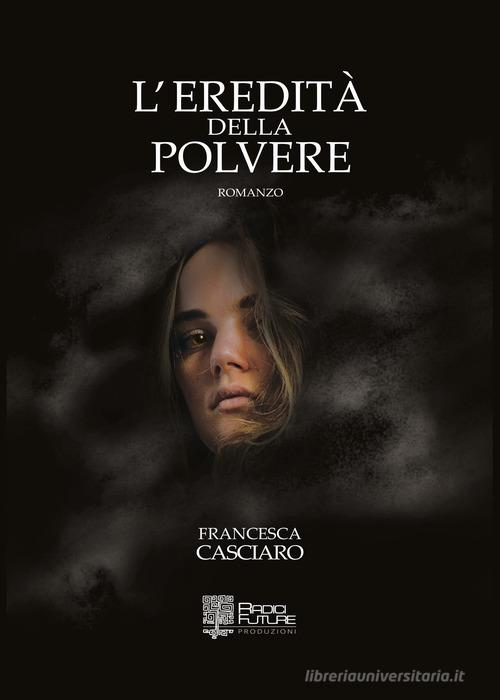 Libreriauniversitaria L'eredità della polvere