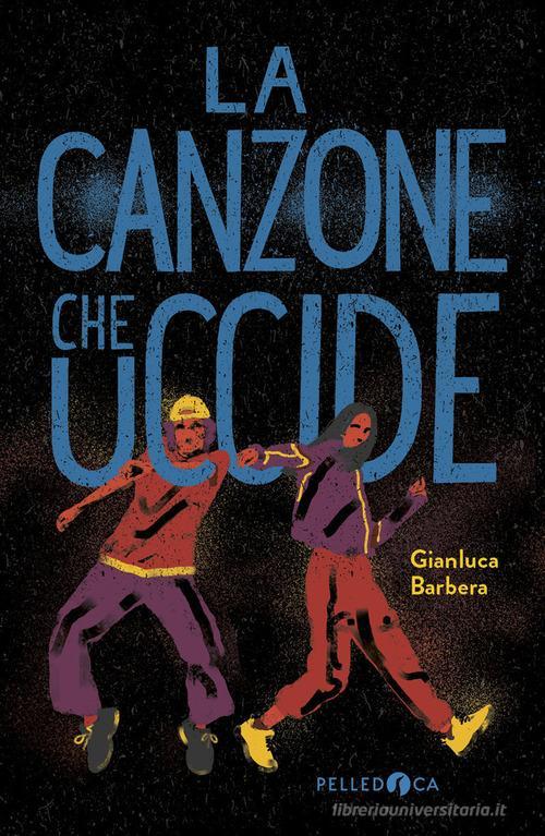 Libreriauniversitaria La canzone che uccide