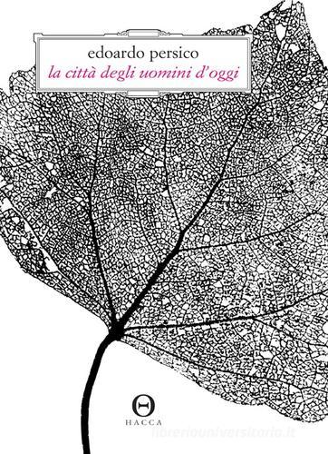 Libreriauniversitaria La città degli uomini d'oggi