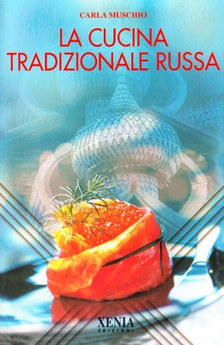 Libreriauniversitaria La cucina tradizionale russa