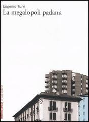 Libreriauniversitaria La megalopoli padana