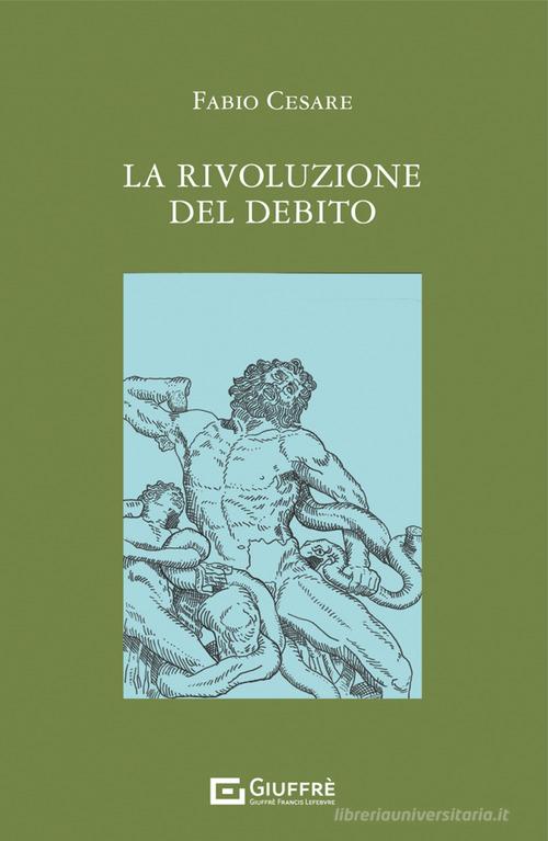 Libreriauniversitaria La rivoluzione del debito