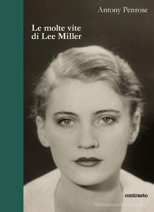 Libreriauniversitaria Le molte vite di Lee Miller