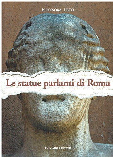 Libreriauniversitaria Le statue parlanti di Roma