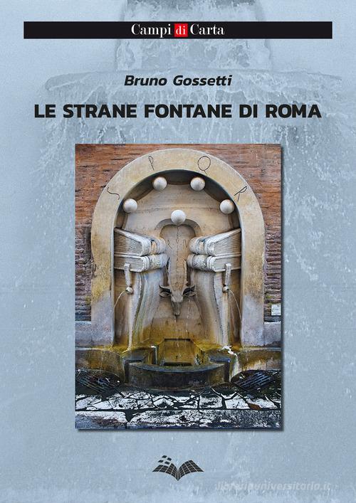 Libreriauniversitaria Le strane fontane di Roma