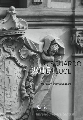 Libreriauniversitaria Lo sguardo e la luce 2015