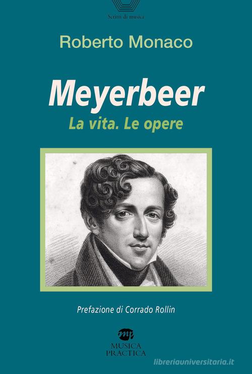 Libreriauniversitaria Meyerbeer. La vita le opere