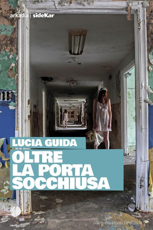 Libreriauniversitaria Oltre la porta socchiusa