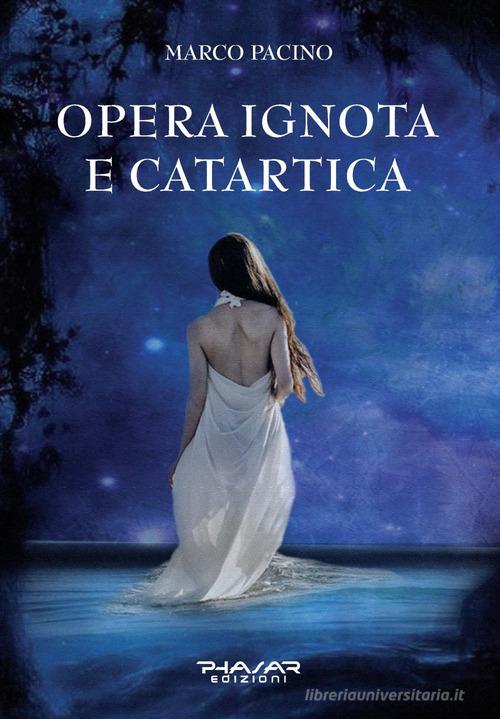 Libreriauniversitaria Opera ignota e catartica