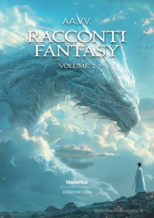 Libreriauniversitaria Racconti fantasy 2024 vol.2