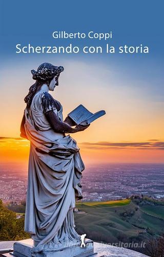 Libreriauniversitaria Scherzando con la storia