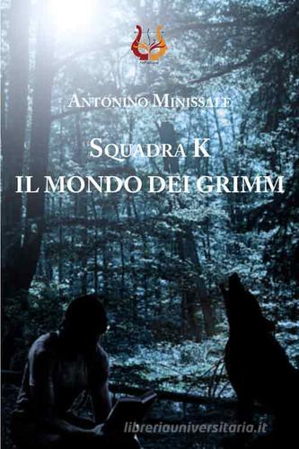 Libreriauniversitaria SquadraK. Il mondo dei Grimm