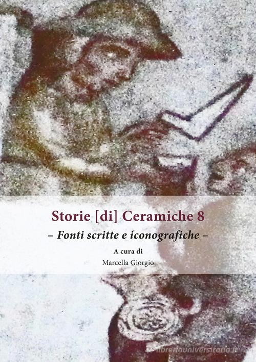 Libreriauniversitaria Storie [di] ceramiche vol.8